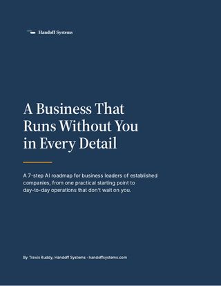 Cover of the free guide, A Business That Runs Without You in Every Detail
